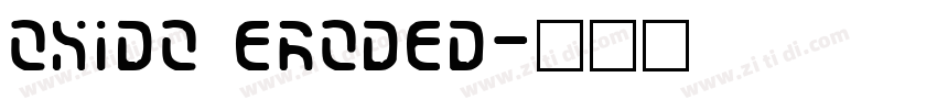 OXIDO Eroded字体转换